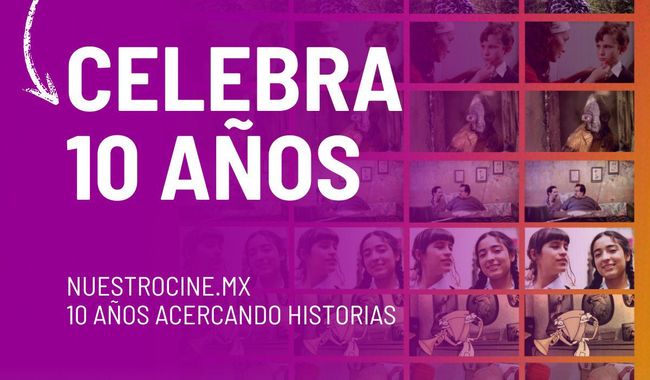 Nuestro Cine MX celebra 11 años acercando películas mexicanas a más públicos